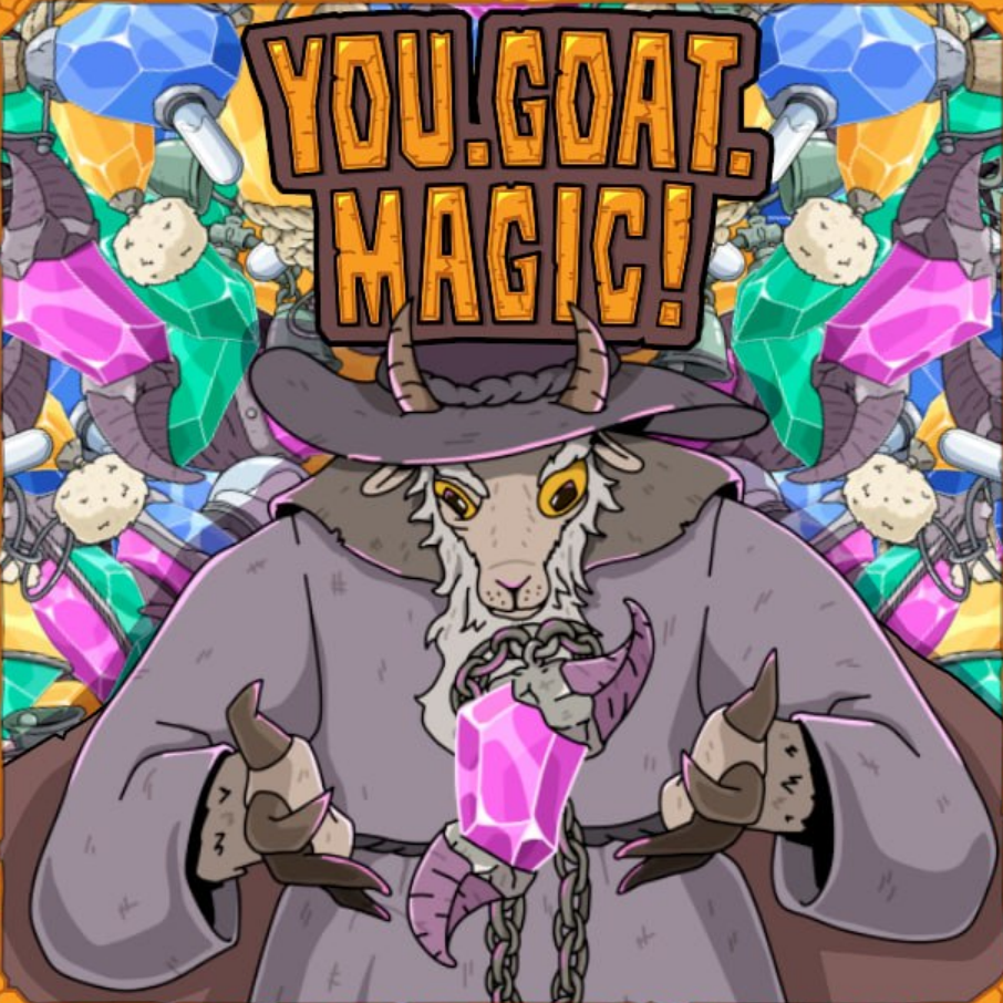 You.Goat.Magic!